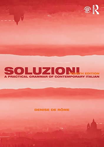 Stock image for Soluzioni: A Practical Grammar of Contemporary Italian (Routledge Concise Grammars) for sale by WorldofBooks