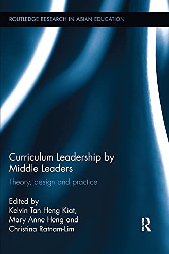 Imagen de archivo de Curriculum Leadership by Middle Leaders (Routledge Research in Asian Education) a la venta por Lucky's Textbooks