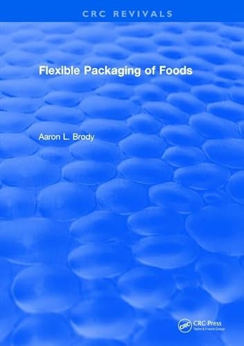 Stock image for Flexible Packaging Of Foods (CRC Press Revivals) for sale by Chiron Media