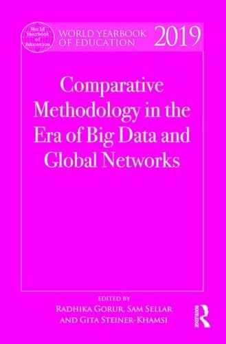 Stock image for World Yearbook of Education 2019: Comparative Methodology in the Era of Big Data and Global Networks for sale by Reuseabook