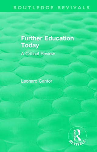 Beispielbild fr Routledge Revivals: Further Education Today (1979): A Critical Review zum Verkauf von Blackwell's