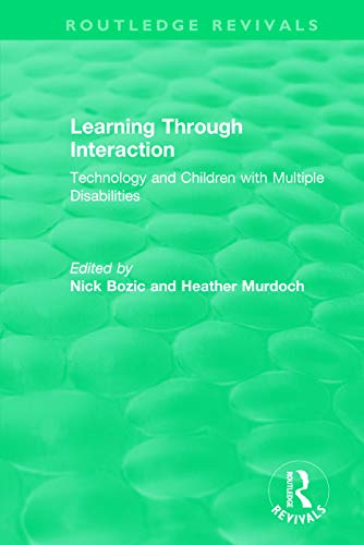 Beispielbild fr Learning Through Interaction (1996): Technology and Children with Multiple Disabilities zum Verkauf von Blackwell's