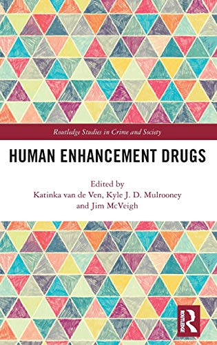 Stock image for Human Enhancement Drugs (Routledge Studies in Crime and Society) for sale by SecondSale