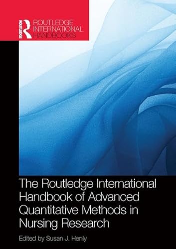 Beispielbild fr Routledge International Handbook of Advanced Quantitative Methods in Nursing Research (Routledge International Handbooks) zum Verkauf von medimops