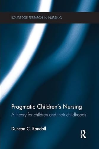 Imagen de archivo de Pragmatic Children's Nursing a la venta por Blackwell's