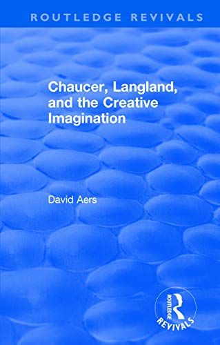Stock image for Routledge Revivals: Chaucer, Langland, and the Creative Imagination (1980) for sale by Chiron Media