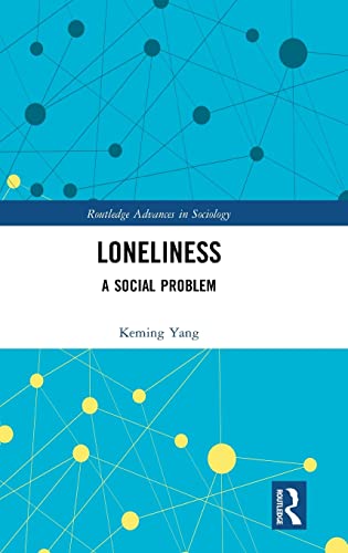 Stock image for Loneliness: A Social Problem (Routledge Advances in Sociology) for sale by Chiron Media
