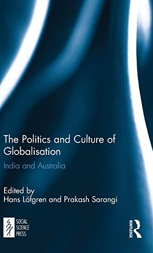 9781138553064: The Politics and Culture of Globalisation: India and Australia