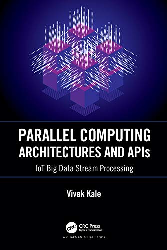 Stock image for Parallel Computing Architectures and APIs, 1st edition for sale by Books Puddle