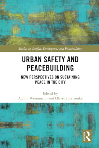 Beispielbild fr Urban Safety and Peacebuilding zum Verkauf von Blackwell's