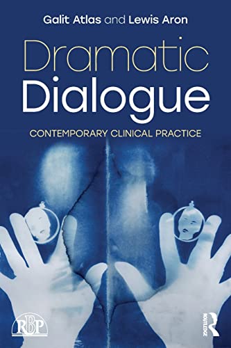 

Dramatic Dialogue (Relational Perspectives Book Series)
