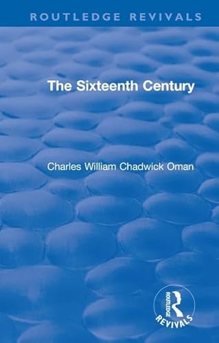 9781138555792: The Revival: The Sixteenth Century (1936) (Routledge Revivals)