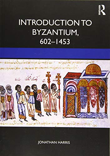 Stock image for Introduction to Byzantium, 602 "1453 for sale by WorldofBooks