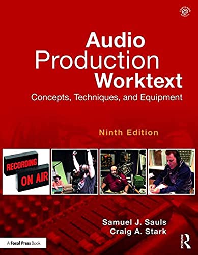 9781138557048: Audio Production Worktext: Concepts, Techniques, and Equipment