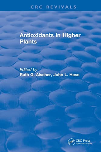 Stock image for Revival: Antioxidants in Higher Plants (1993) (CRC Press Revivals) for sale by Chiron Media