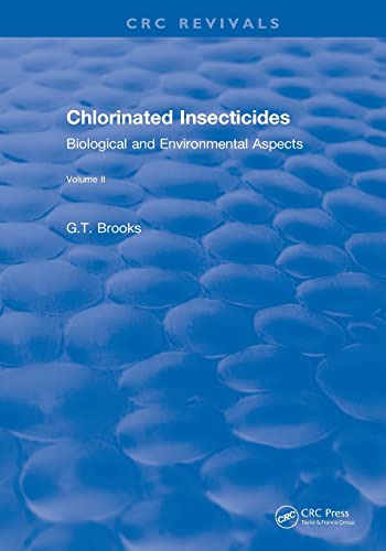 Stock image for Chlorinated Insecticides: Biological and Environmental Aspects Volume II for sale by ThriftBooks-Atlanta