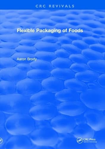 Beispielbild fr Flexible Packaging of Foods zum Verkauf von Blackwell's