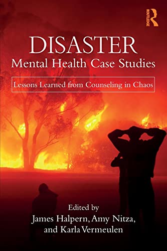 Beispielbild fr Disaster Mental Health Case Studies: Lessons Learned from Counseling in Chaos zum Verkauf von Blackwell's