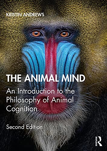 Beispielbild fr The Animal Mind: An Introduction to the Philosophy of Animal Cognition zum Verkauf von WorldofBooks