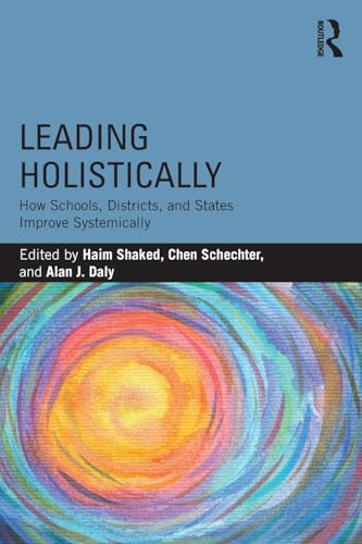 Stock image for Leading Holistically: How Schools, Districts, and States Improve Systemically for sale by Books Puddle