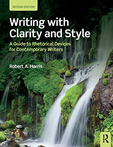 Stock image for Writing with Clarity and Style: A Guide to Rhetorical Devices for Contemporary Writers for sale by HPB-Red