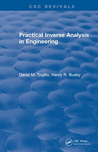 9781138561311: Practical Inverse Analysis in Engineering (CRC Press Revivals)