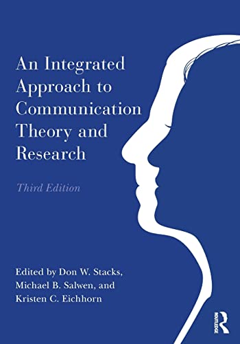 Imagen de archivo de An Integrated Approach to Communication Theory and Research (Routledge Communication Series) a la venta por HPB-Red