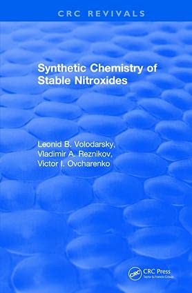 9781138562004: Synthetic Chemistry of Stable Nitroxides (CRC Press Revivals)