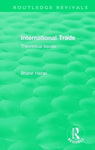 9781138562141: Routledge Revivals: International Trade (1986): Theoretical Issues