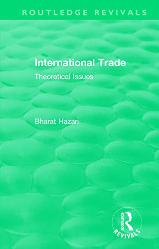 9781138562202: International Trade: Theoretical Issues (Routledge Revivals)