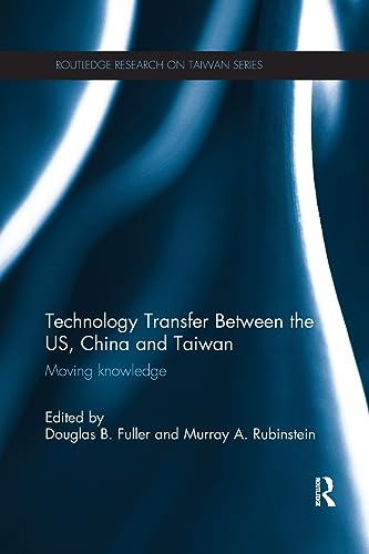 Stock image for Technology Transfer Between the US, China and Taiwan for sale by Blackwell's