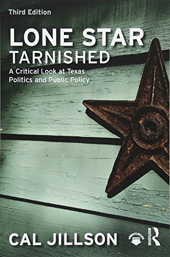 Beispielbild fr Lone Star Tarnished: A Critical Look at Texas Politics and Public Policy zum Verkauf von ThriftBooks-Dallas