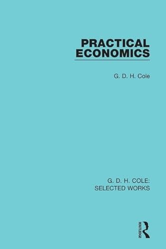 Imagen de archivo de Practical Economics (Routledge Library Editions) a la venta por Chiron Media