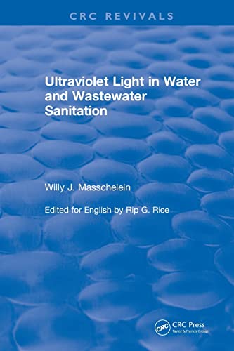 Stock image for Revival: Ultraviolet Light in Water and Wastewater Sanitation (2002) (CRC Press Revivals) for sale by Lucky's Textbooks