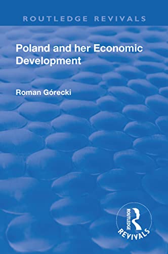 Stock image for Poland and Her Economic Development for sale by Blackwell's