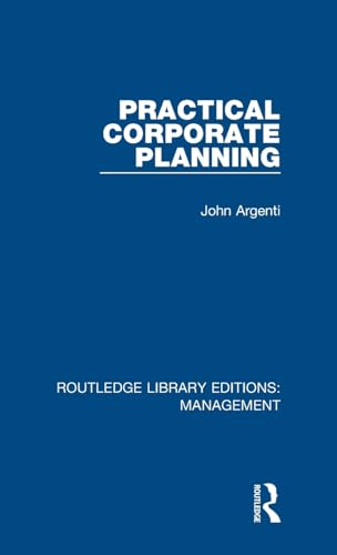 Stock image for Practical Corporate Planning (Routledge Library Editions: Management) for sale by Chiron Media