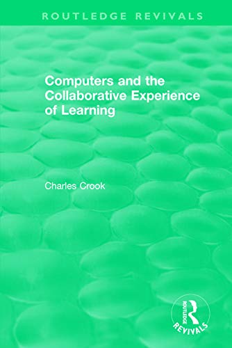 Beispielbild fr Computers and the Collaborative Experience of Learning (1994) zum Verkauf von Blackwell's