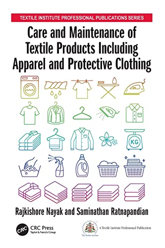 Beispielbild fr Care and Maintenance of Textile Products Including Apparel and Protective Clothing (Textile Institute Professional Publications) zum Verkauf von Lucky's Textbooks