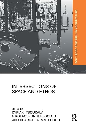 Beispielbild fr Intersections of Space and Ethos zum Verkauf von Blackwell's