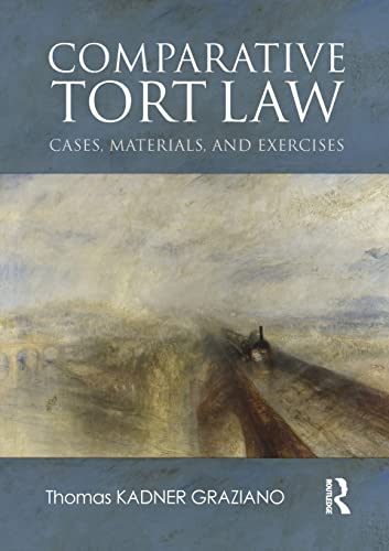 Beispielbild fr Comparative Tort Law : Cases, Materials, and Exercises zum Verkauf von Blackwell's