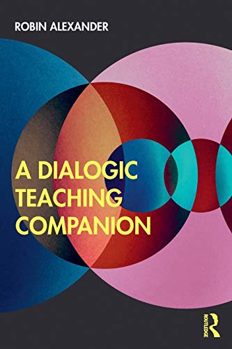9781138570351: A Dialogic Teaching Companion