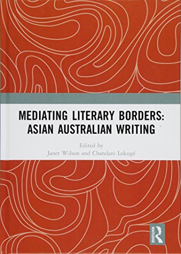 Stock image for Mediating Literary Borders: Asian Australian Writing for sale by Reuseabook