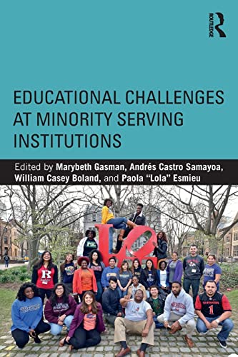 Stock image for Educational Challenges at Minority Serving Institutions for sale by Monster Bookshop