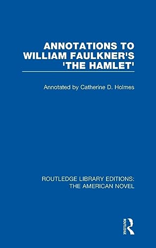 9781138572706: Annotations to William Faulkner's 'The Hamlet' (Routledge Library Editions: The American Novel)