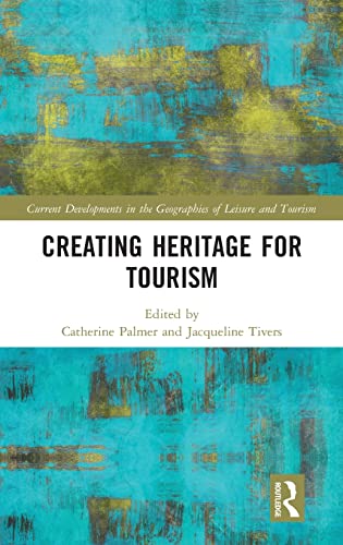 Stock image for Creating Heritage for Tourism for sale by Buchpark