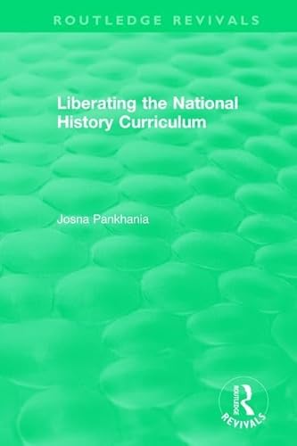 Stock image for Liberating the National History Curriculum for sale by Blackwell's