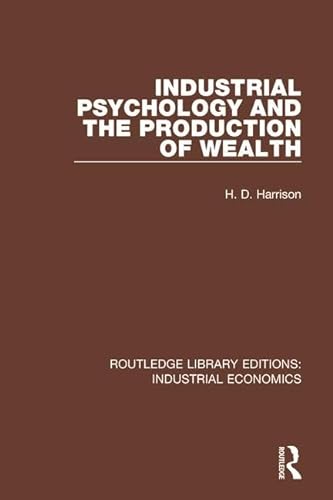Stock image for Industrial Psychology and the Production of Wealth for sale by Blackwell's