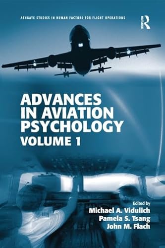 9781138574120: Advances in Aviation Psychology: Volume 1 (Ashgate Studies in Human Factors for Flight Operations)