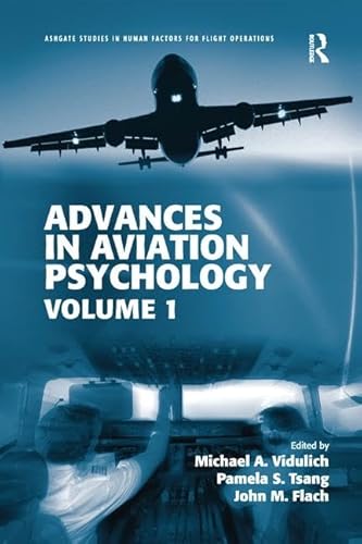 9781138574120: Advances in Aviation Psychology: Volume 1 (Ashgate Studies in Human Factors for Flight Operations)