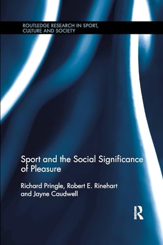 Beispielbild fr Sport and the Social Significance of Pleasure zum Verkauf von Blackwell's